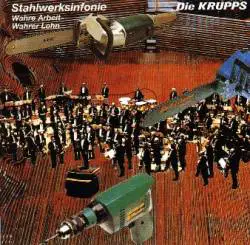 Die Krupps : Stahlwerksinfonie